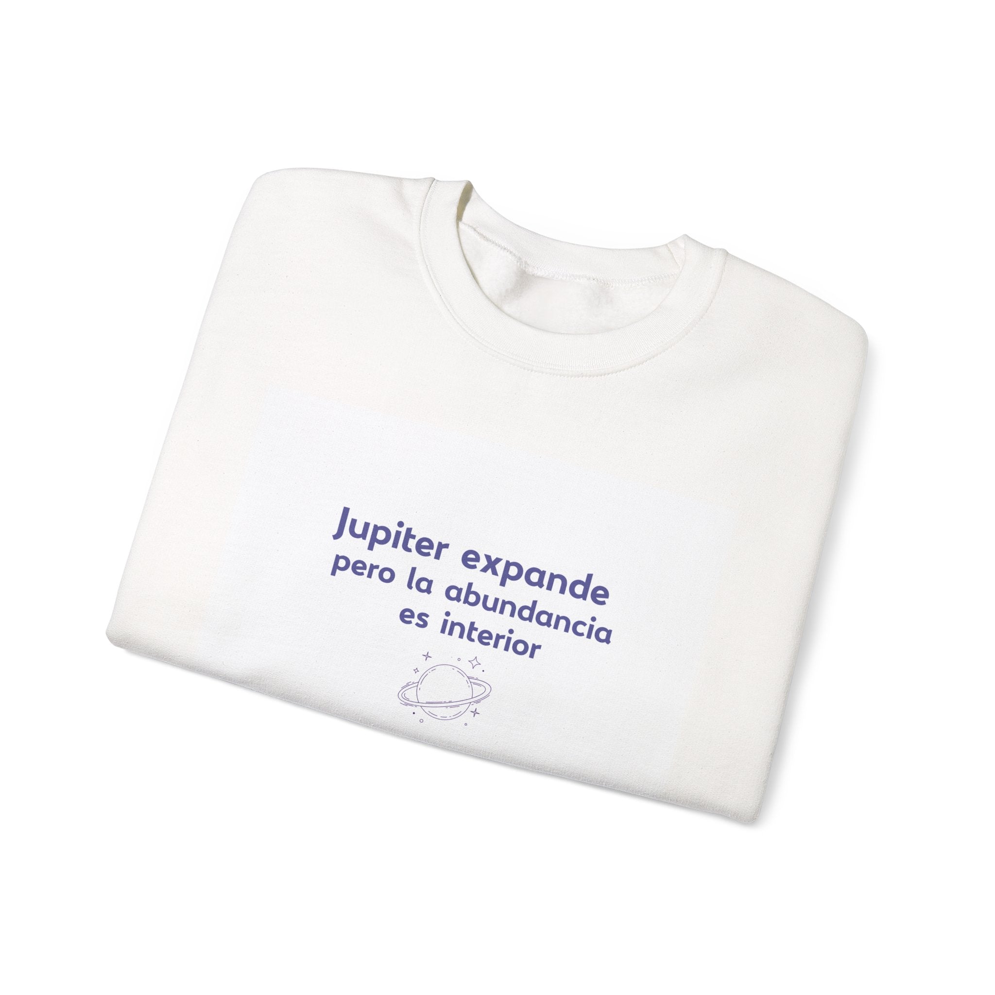 Crewneck Sweatshirt - "Jupiter expande pero la abundancia es interior" (Spanish Inspirational Planet Design)