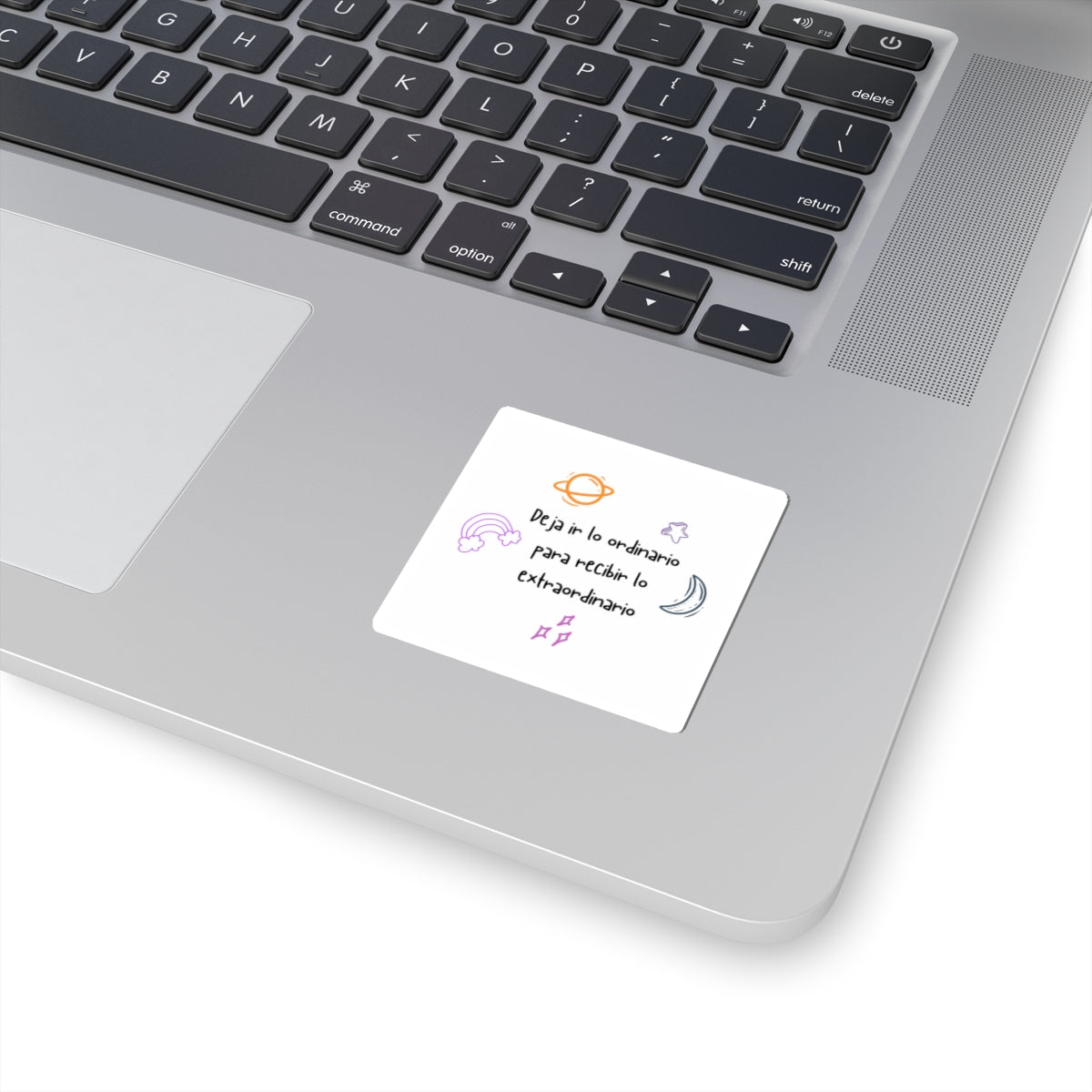 Kiss-Cut Stickers. "Deja ir lo ordinario para recibir lo extraordinario" Tu ADN Cósmico